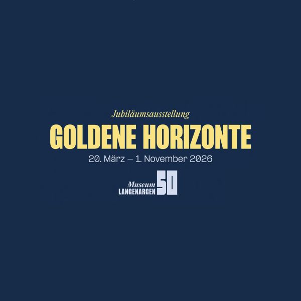 Jubiläumsausstellung „Goldene Horizonte“